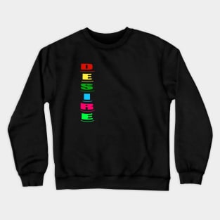 Desire Crewneck Sweatshirt